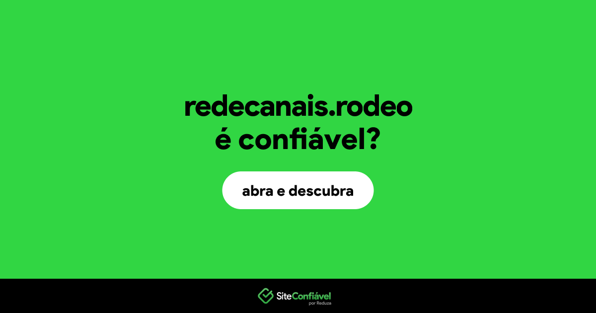 O site redecanais.rodeo é confiável?