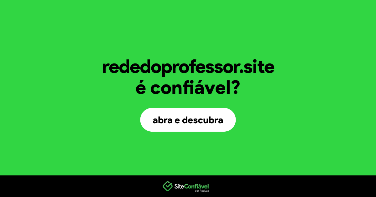 O site rededoprofessor.site é confiável?