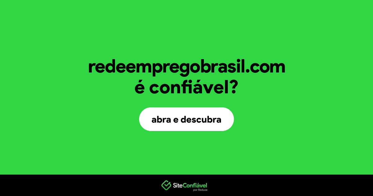 O site redeempregobrasil.com é confiável?