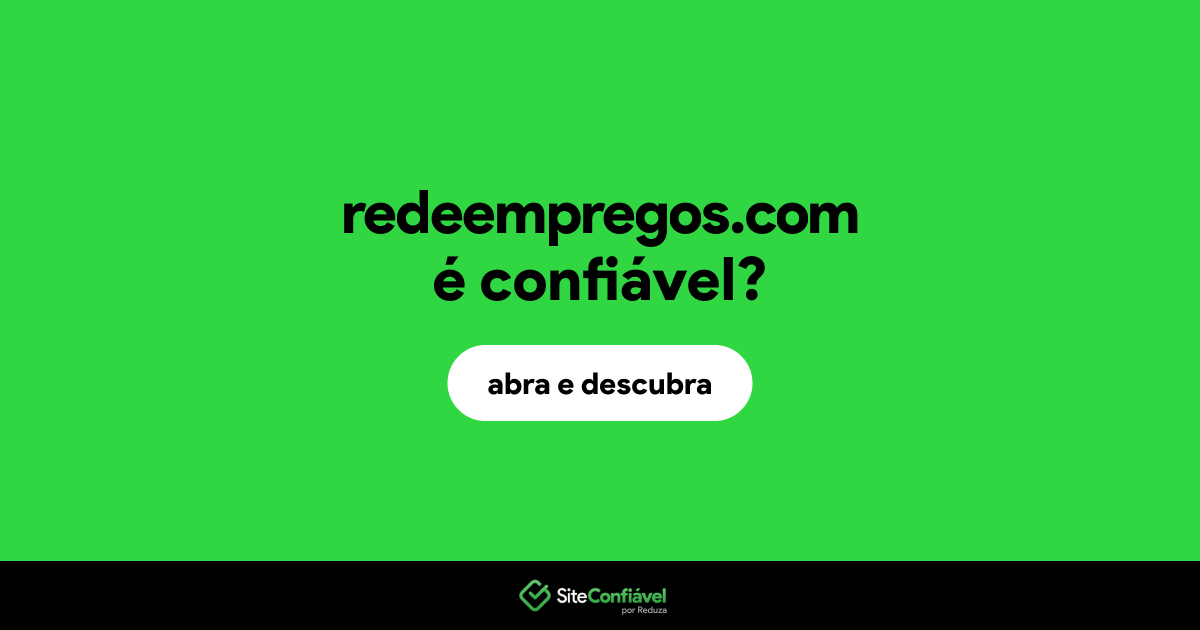 O site redeempregos.com é confiável?