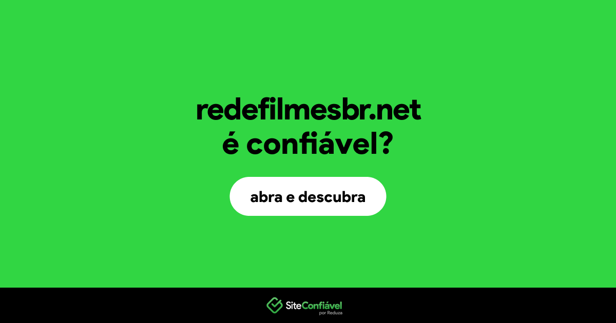 O site redefilmesbr.net é confiável?