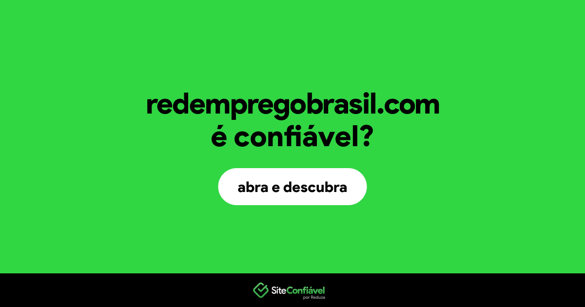 O site redempregobrasil.com é confiável?