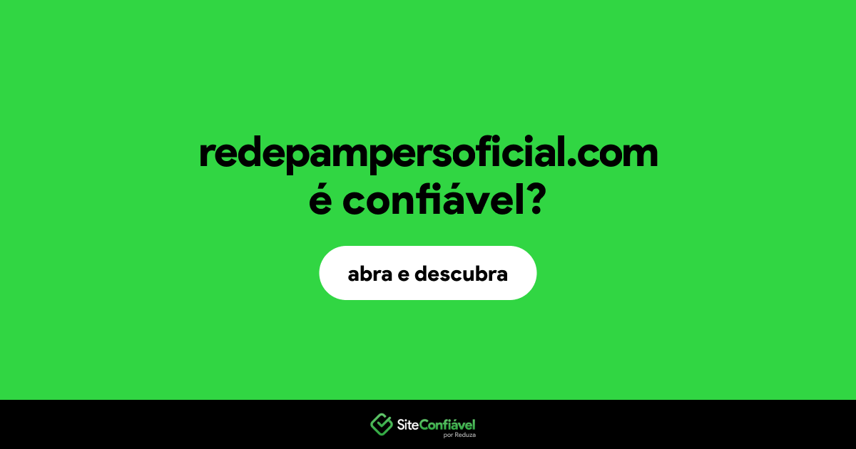 O site redepampersoficial.com é confiável?