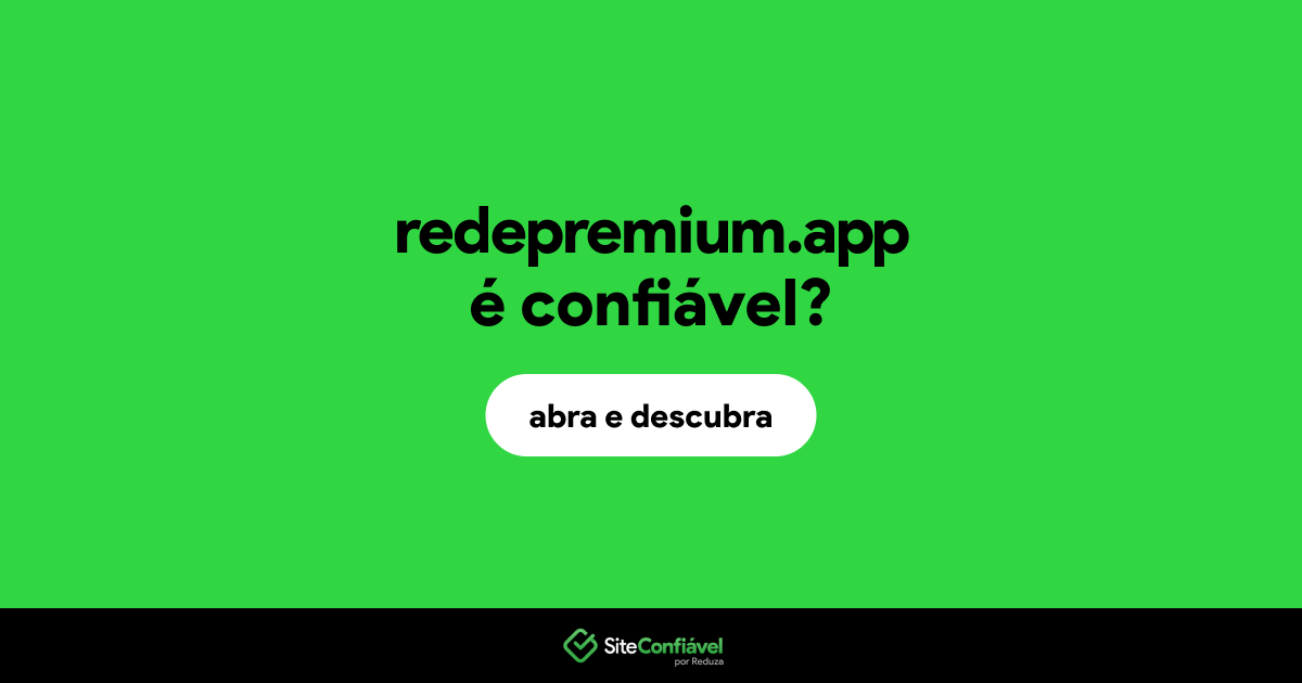 O site redepremium.app é confiável?