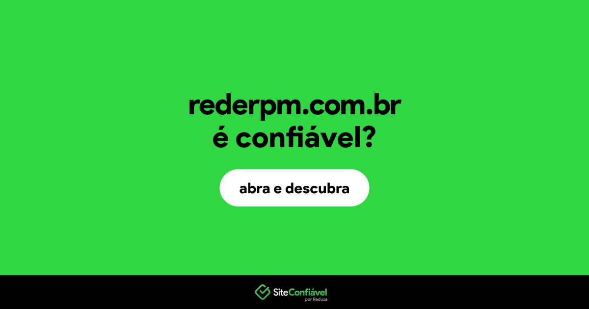 O site rederpm.com.br é confiável?