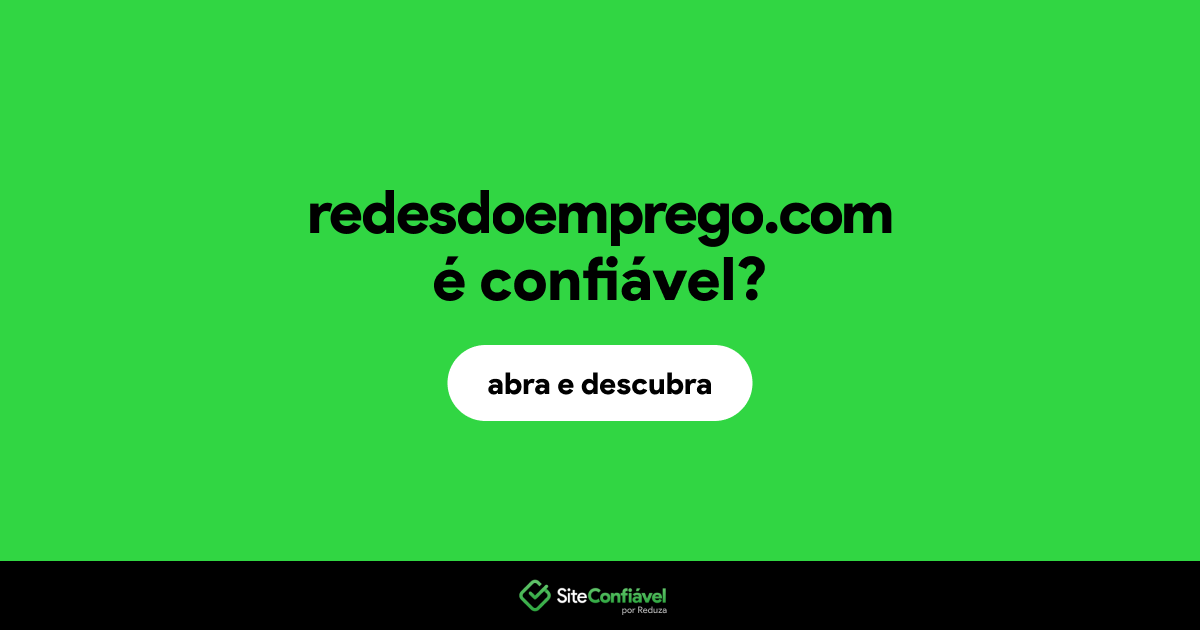 O site redesdoemprego.com é confiável?