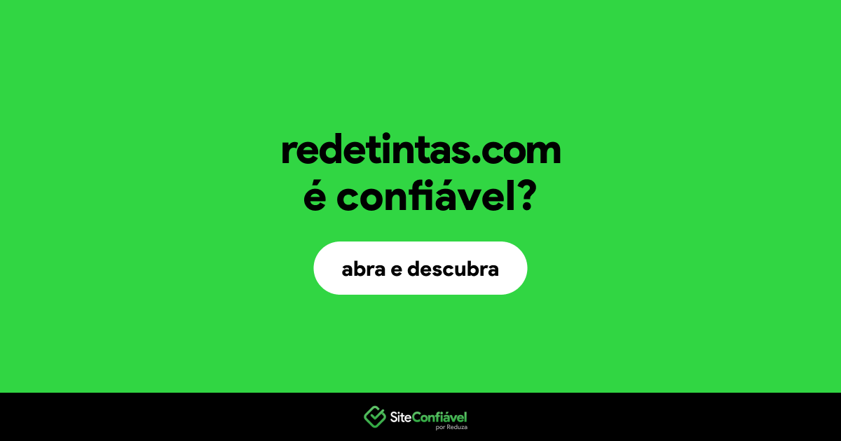 O site redetintas.com é confiável?