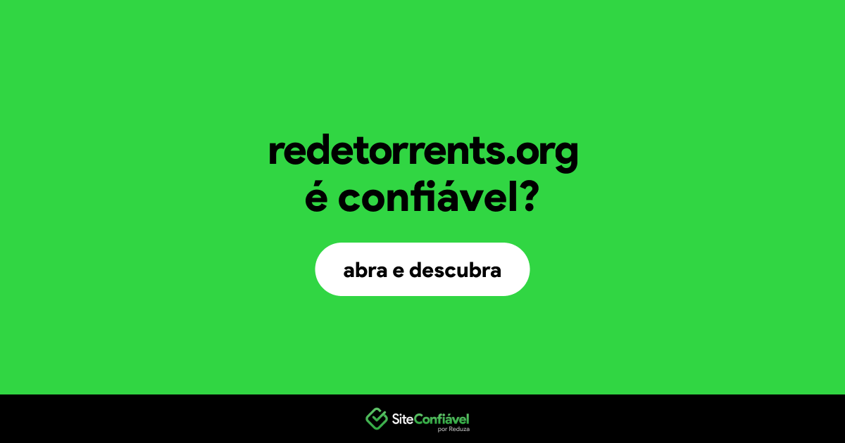 O site redetorrents.org é confiável?