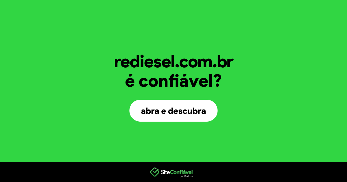 O site rediesel.com.br é confiável?
