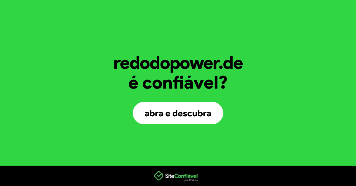 O site redodopower.de é confiável?