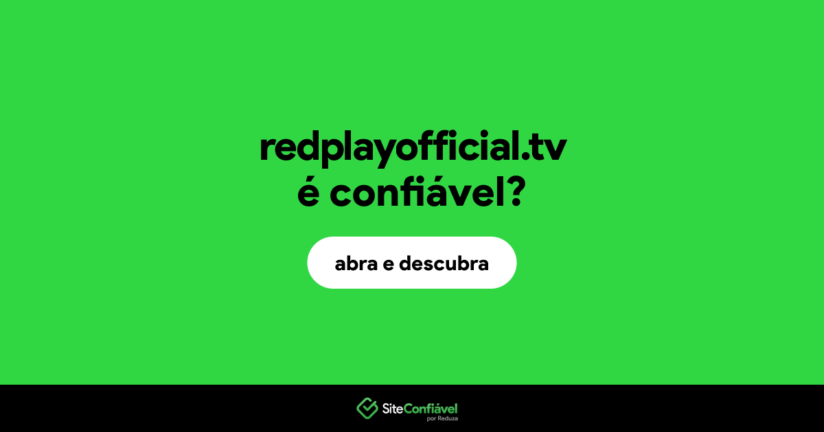 O site redplayofficial.tv é confiável?