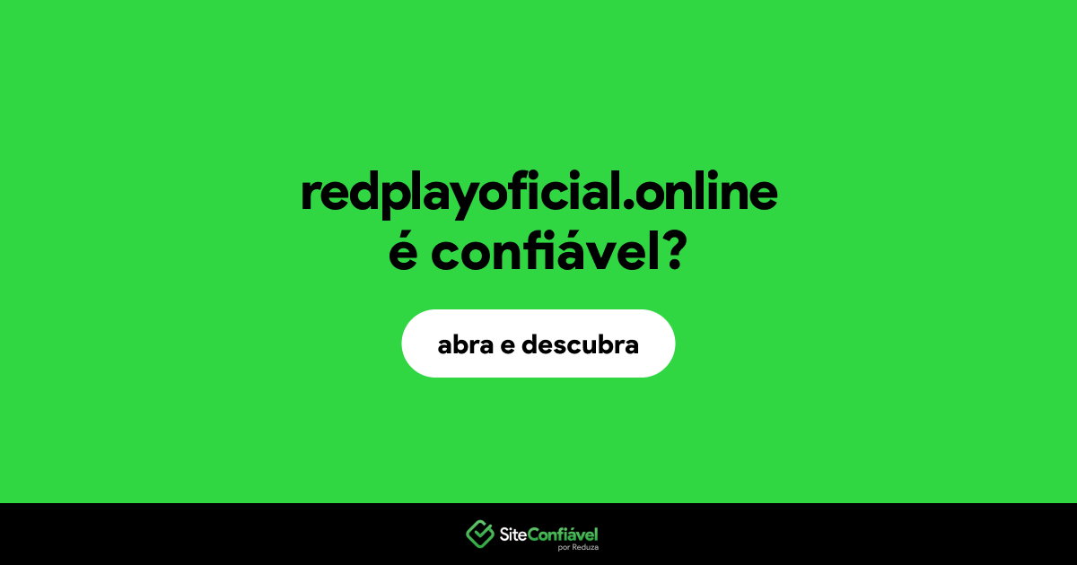O site redplayoficial.online é confiável?