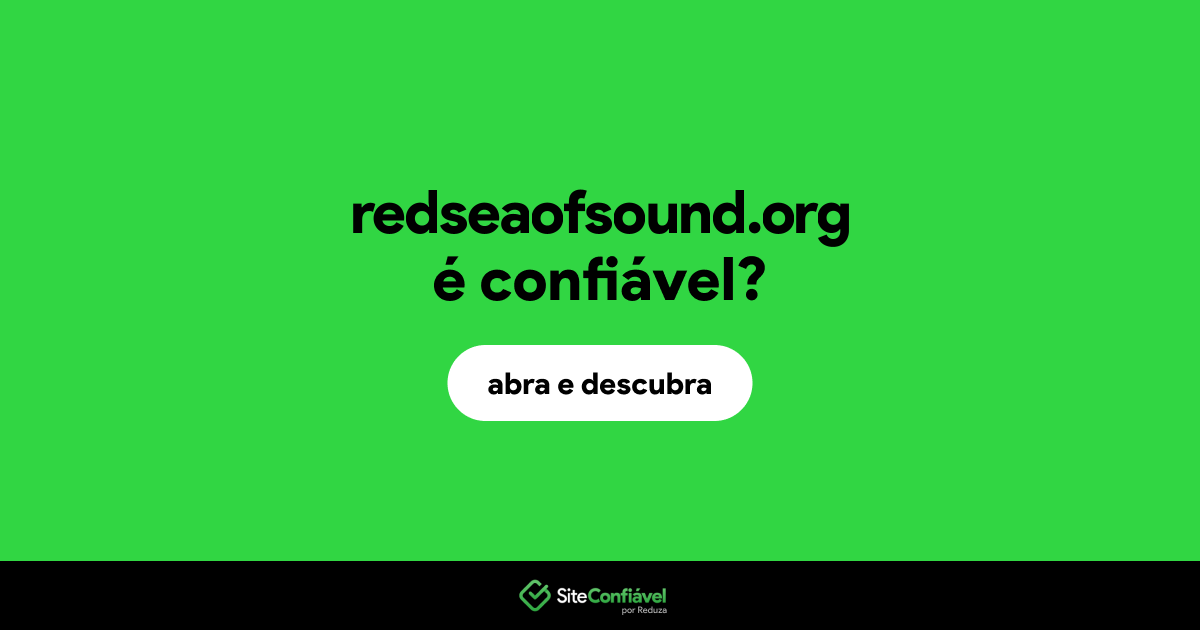 O site redseaofsound.org é confiável?