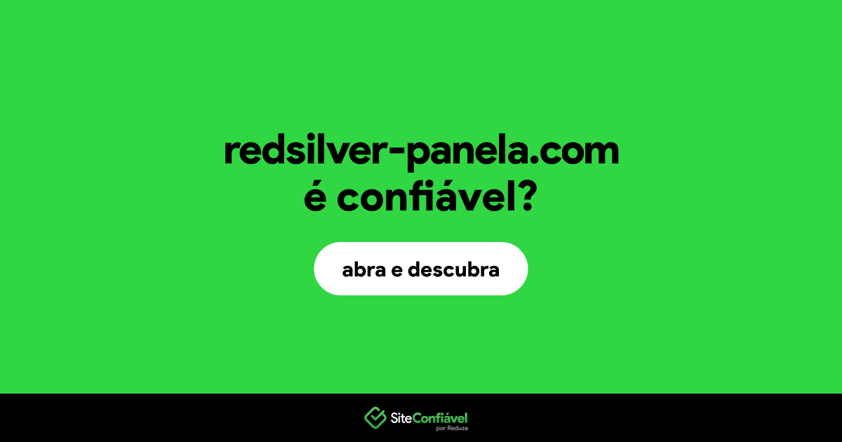 O site redsilver-panela.com é confiável?