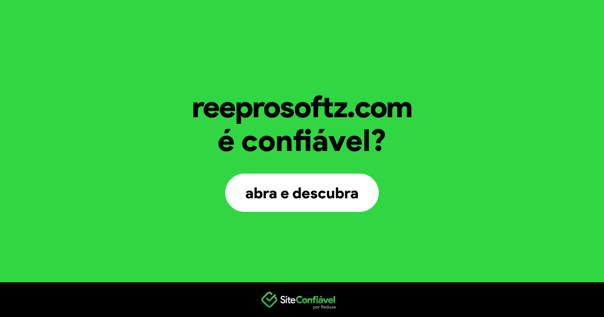 O site reeprosoftz.com é confiável?