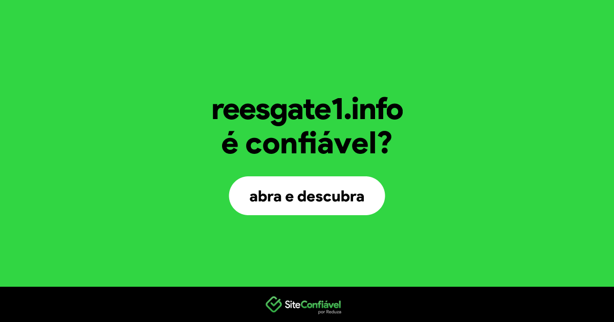 O site reesgate1.info é confiável?
