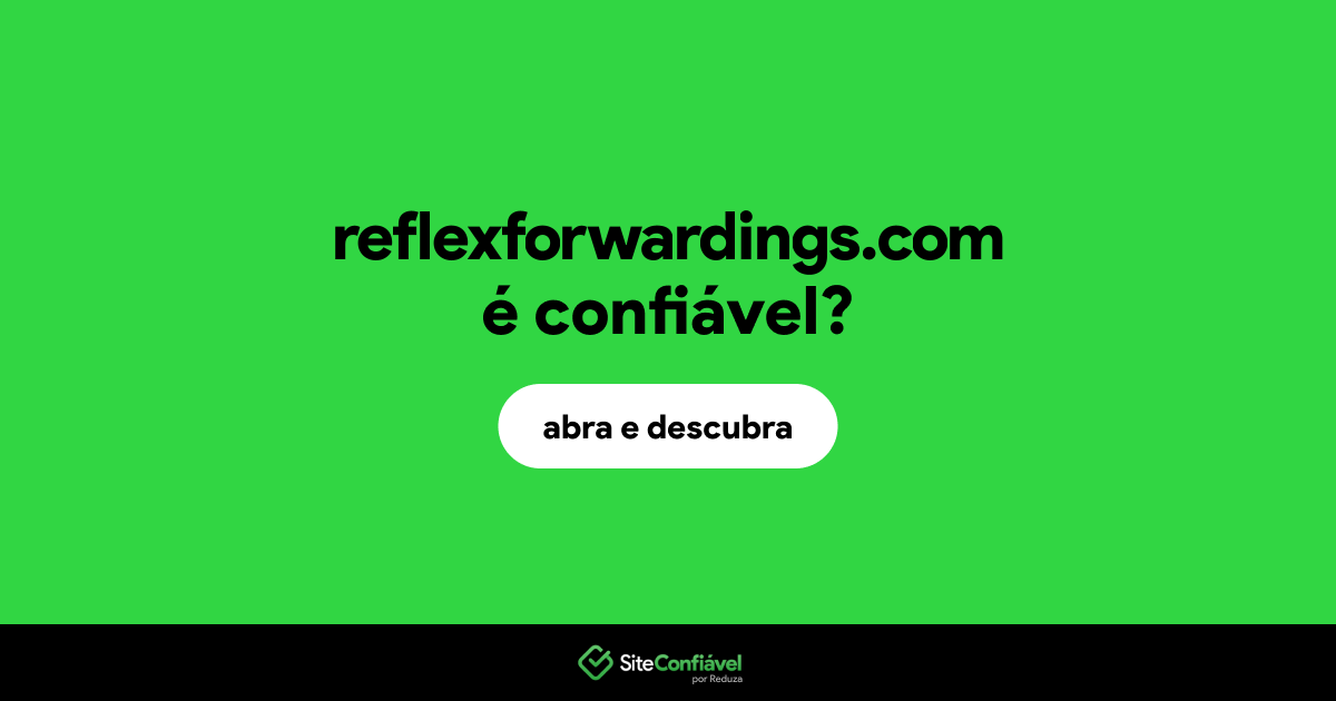 O site reflexforwardings.com é confiável?