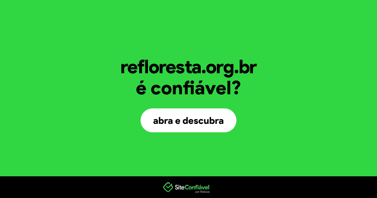 O site refloresta.org.br é confiável?