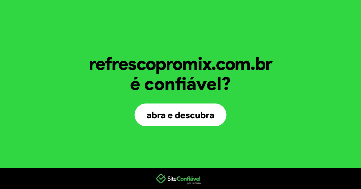 O site refrescopromix.com.br é confiável?