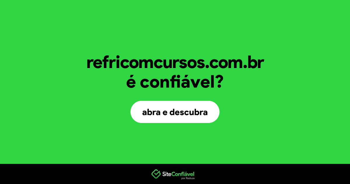 O site refricomcursos.com.br é confiável?