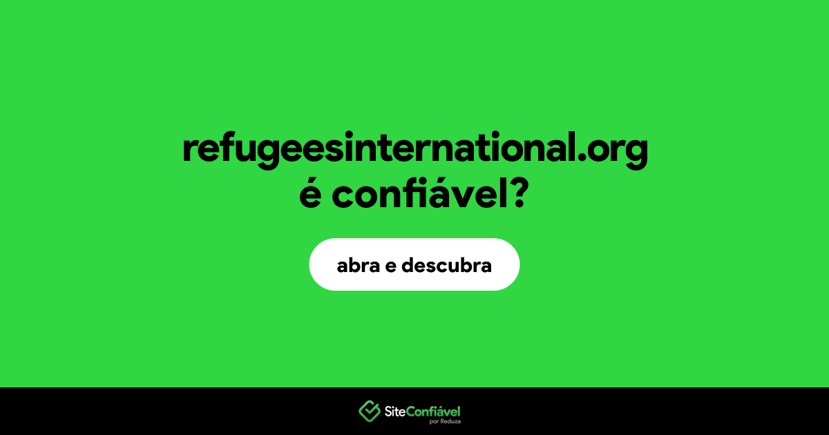O site refugeesinternational.org é confiável?