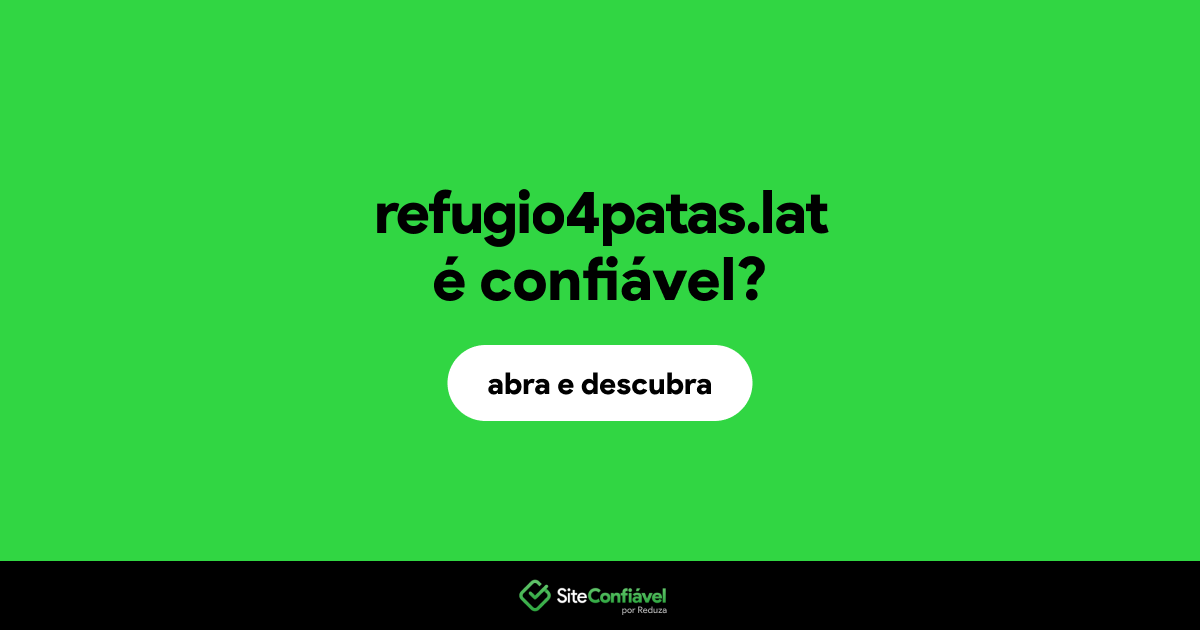 O site refugio4patas.lat é confiável?