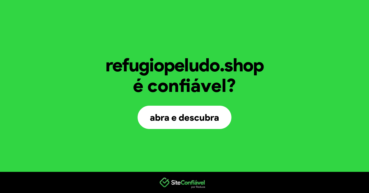 O site refugiopeludo.shop é confiável?