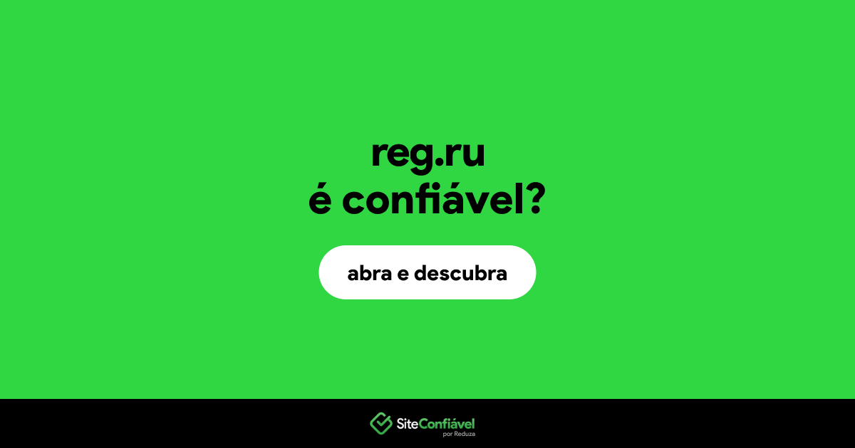 O site reg.ru é confiável?