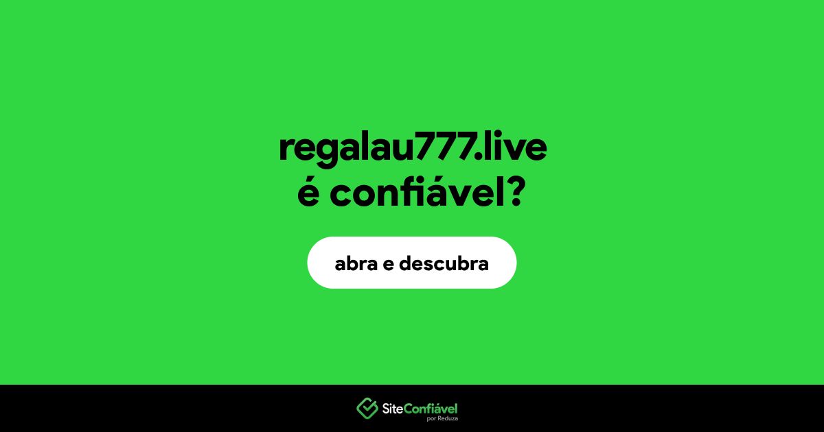 O site regalau777.live é confiável?