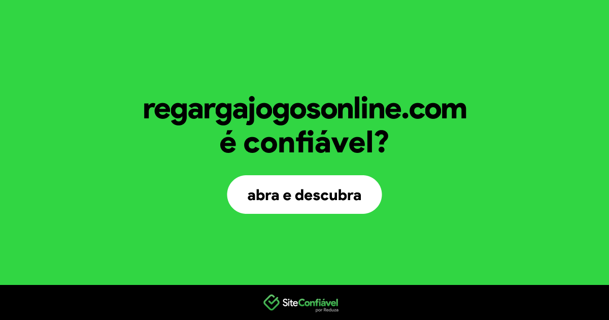 O site regargajogosonline.com é confiável?