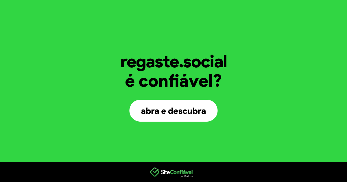O site regaste.social é confiável?