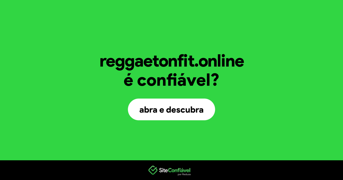O site reggaetonfit.online é confiável?