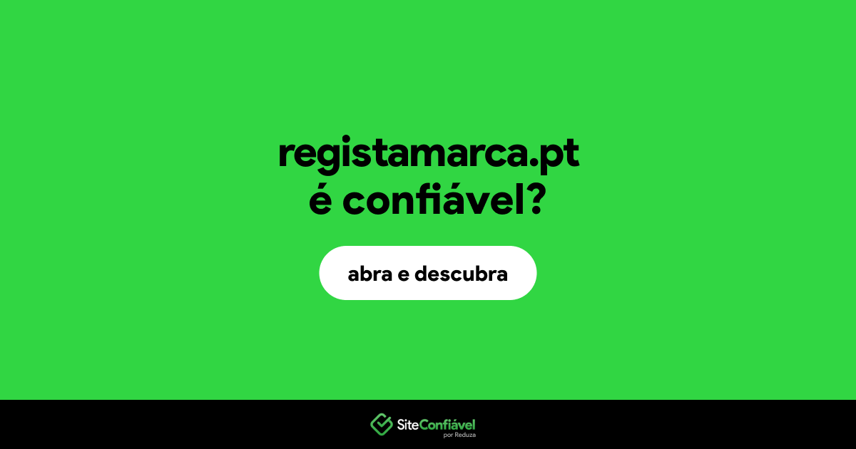 O site registamarca.pt é confiável?