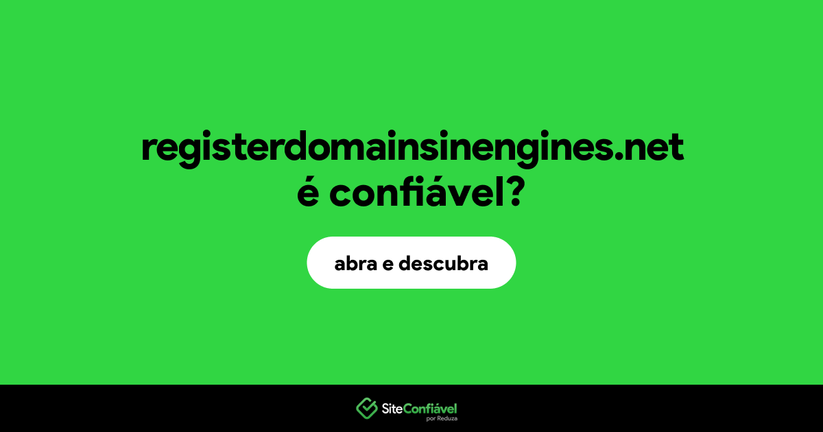 O site registerdomainsinengines.net é confiável?