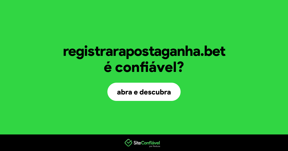 O site registrarapostaganha.bet é confiável?