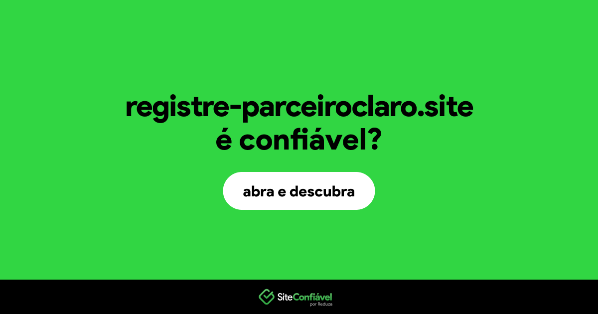 O site registre-parceiroclaro.site é confiável?