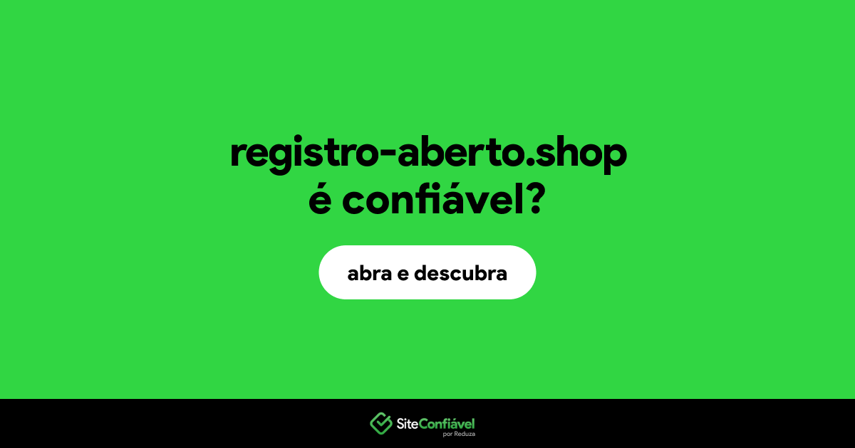 O site registro-aberto.shop é confiável?