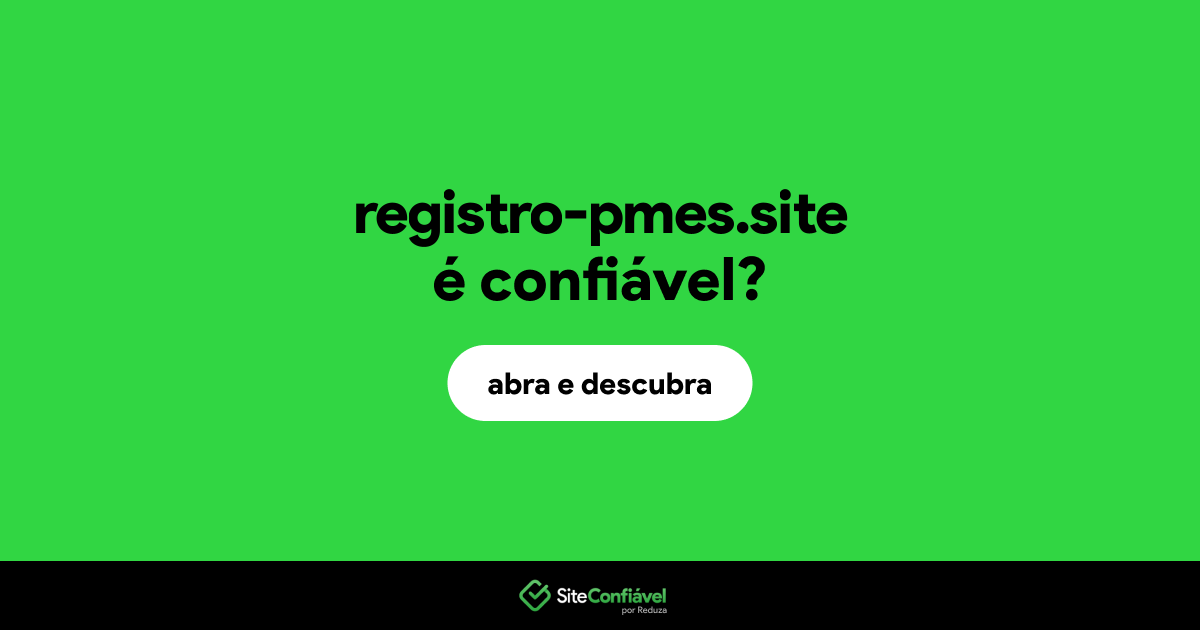 O site registro-pmes.site é confiável?