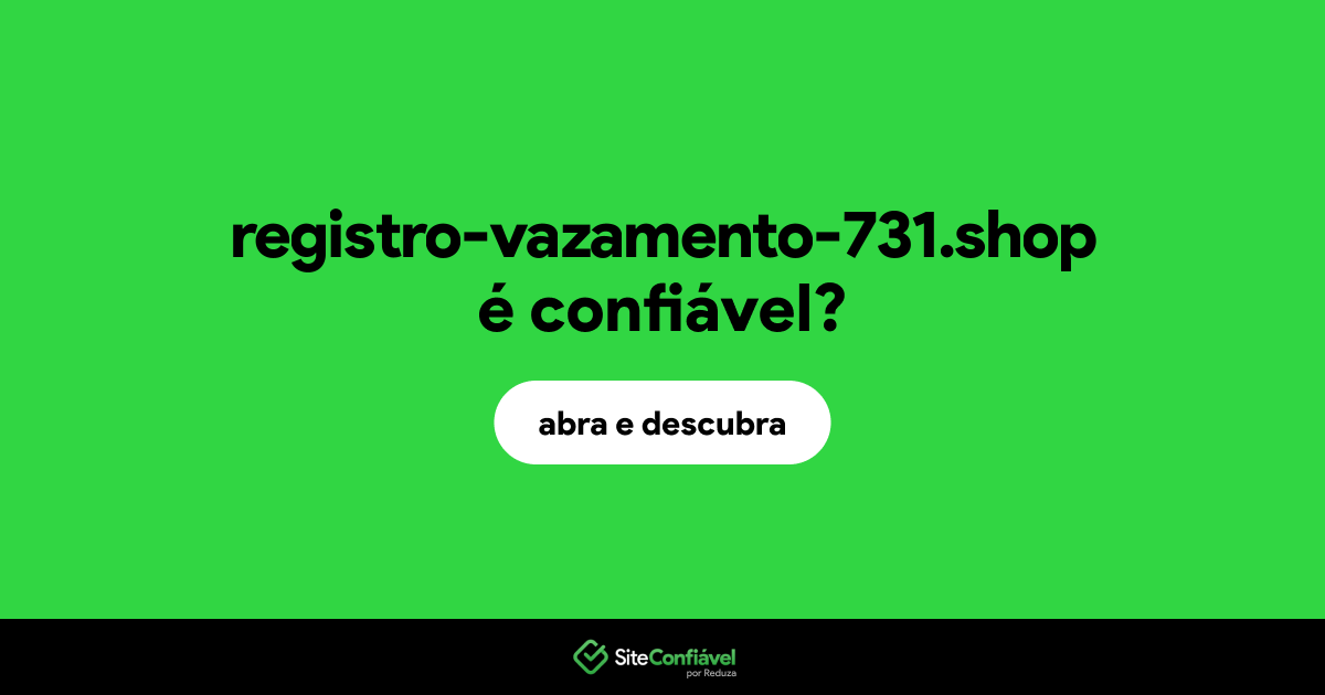 O site registro-vazamento-731.shop é confiável?