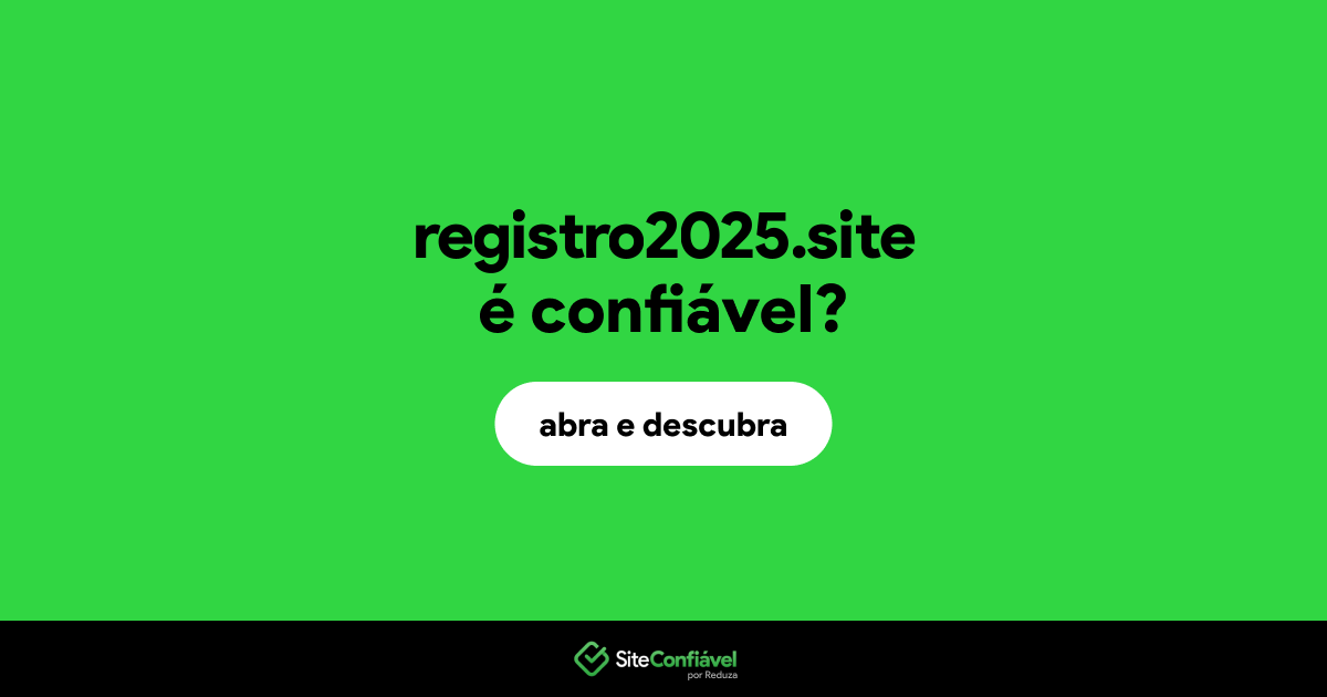 O site registro2025.site é confiável?