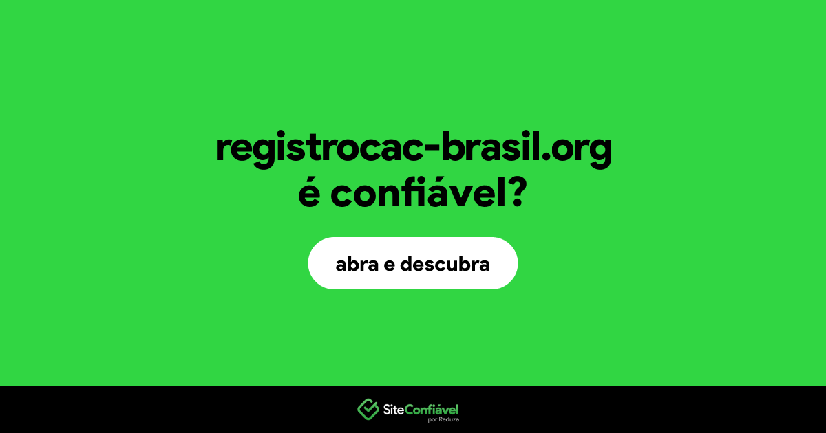 O site registrocac-brasil.org é confiável?