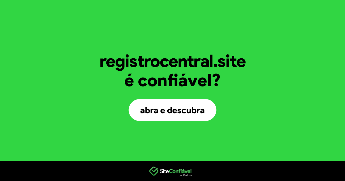 O site registrocentral.site é confiável?