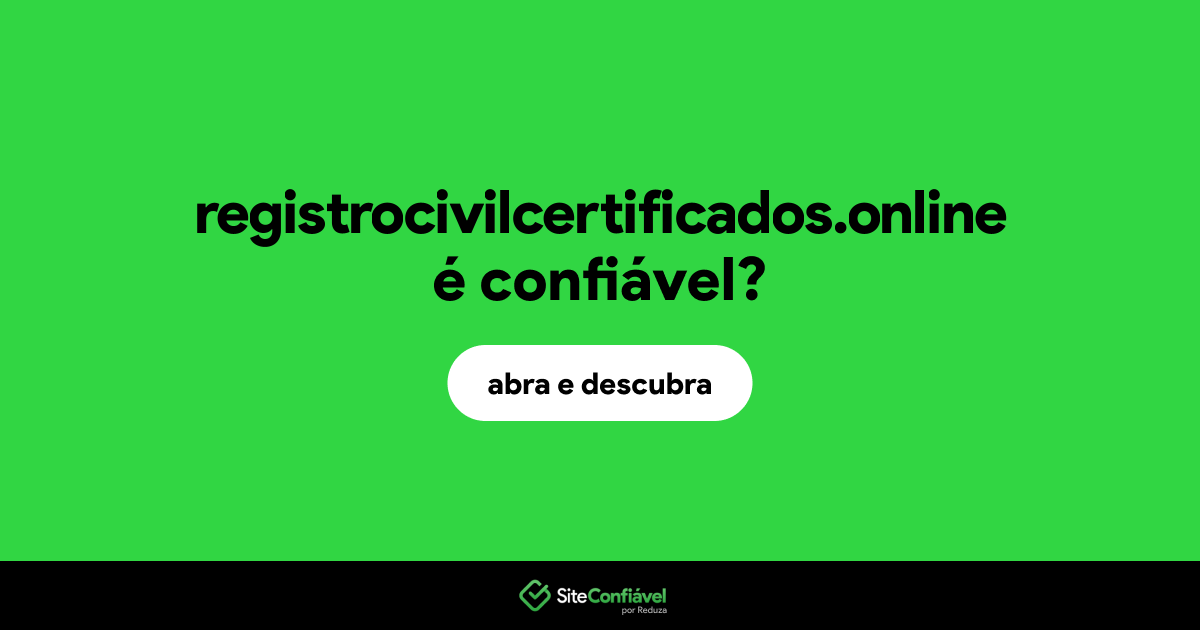 O site registrocivilcertificados.online é confiável?