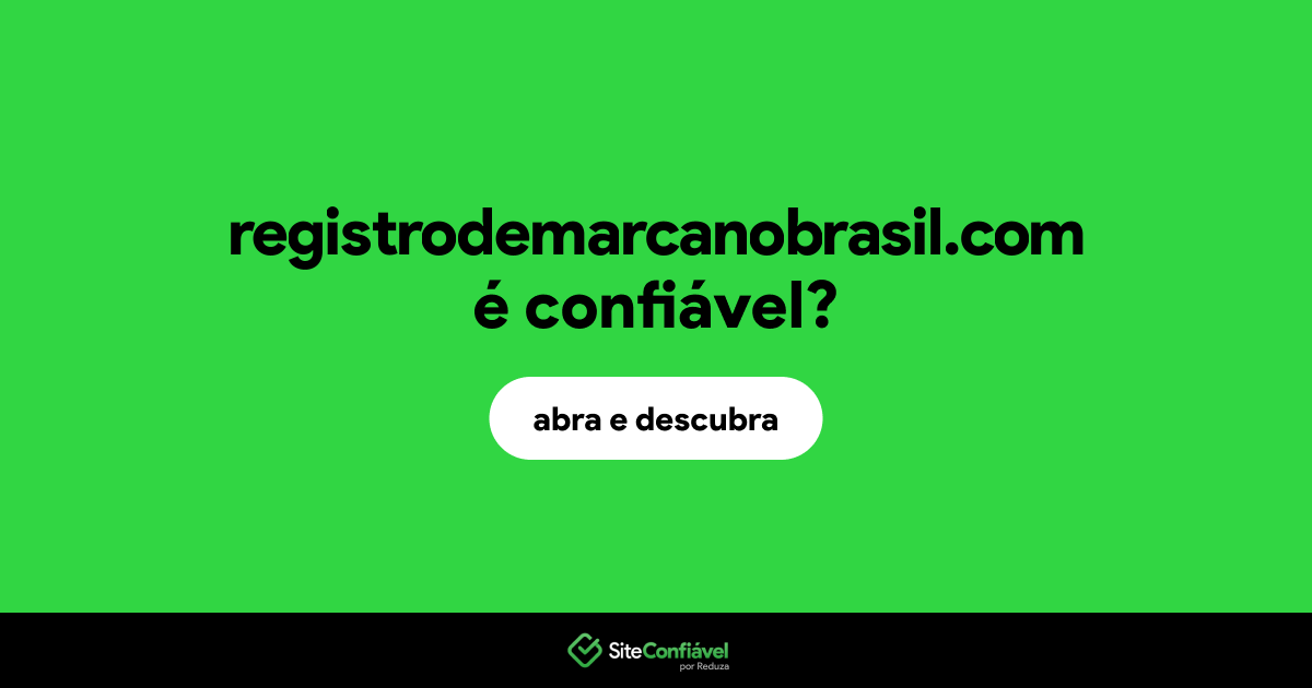 O site registrodemarcanobrasil.com é confiável?
