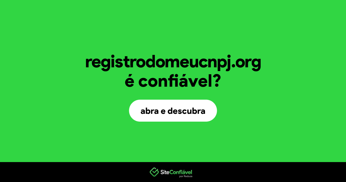 O site registrodomeucnpj.org é confiável?