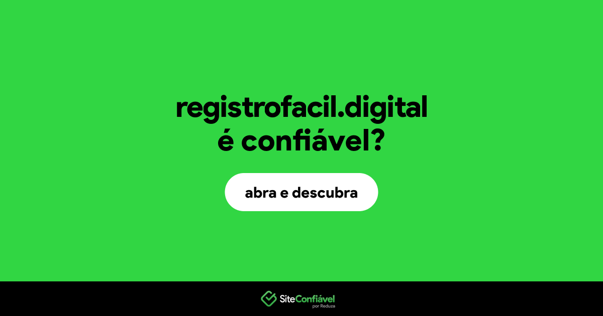 O site registrofacil.digital é confiável?