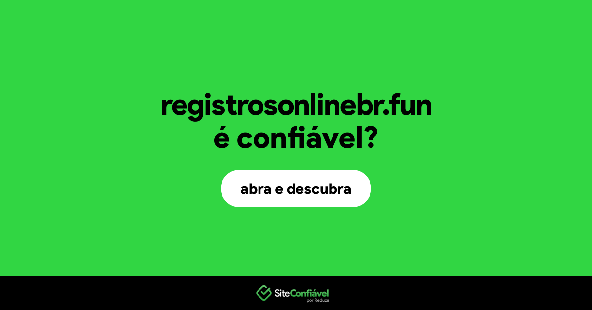 O site registrosonlinebr.fun é confiável?