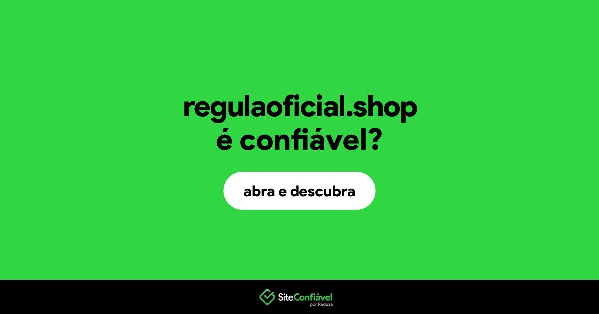O site regulaoficial.shop é confiável?