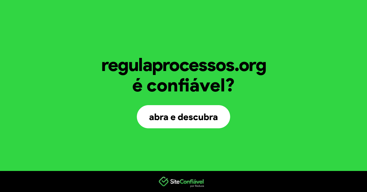 O site regulaprocessos.org é confiável?