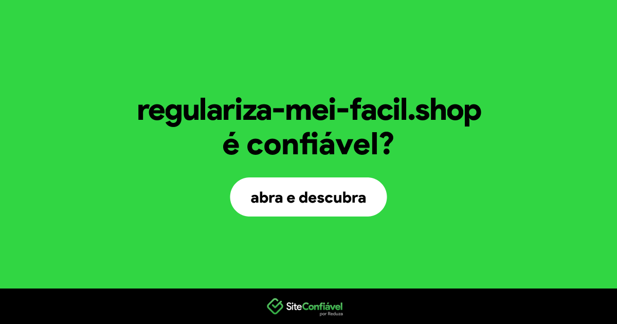 O site regulariza-mei-facil.shop é confiável?